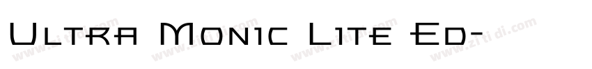 Ultra Monic Lite Ed字体转换